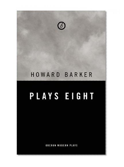 Barker: Plays Eight