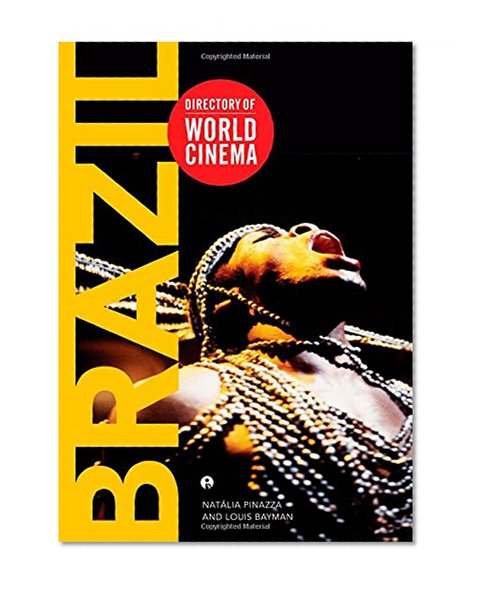 Directory of World Cinema: Brazil (IB - Directory of World Cinema)