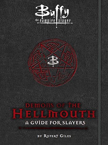 Book Cover Buffy the Vampire Slayer: Demons of the Hellmouth: A Guide for Slayers