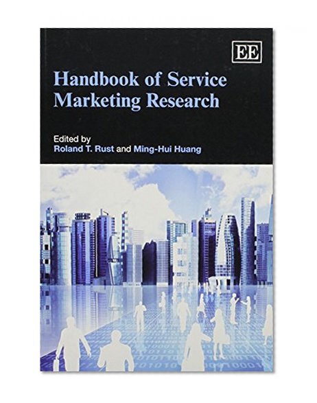 Handbook of Service Marketing Research (Research Handbooks in Business and Management Series)