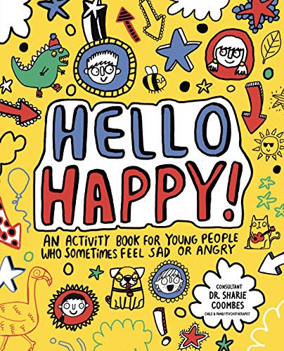 Book Cover Hello Happy! Mindful Kids: An activity book for children who sometimes feel sad or angry.
