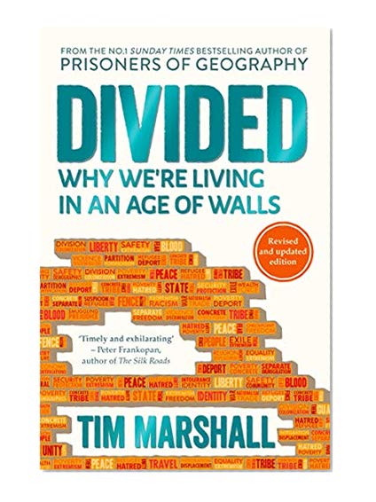 Divided: Why We're Living in an Age of Walls