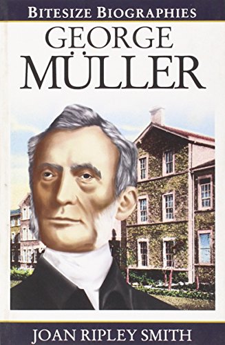 George Muller Bitesize Biography (Bitesize Biographies)