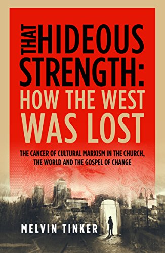 Book Cover That Hideous Strength: How the West Was Lost