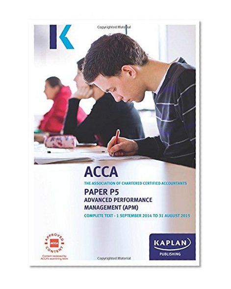 P5 Advanced Performance Management - Complete Text: Paper P5