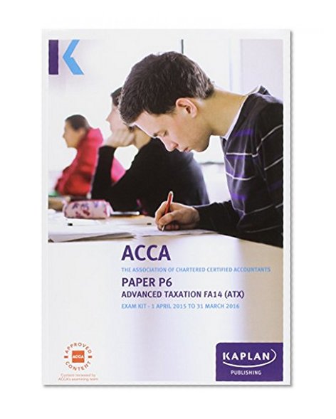 P6 Advanced Taxation (FA14) - Exam Kit