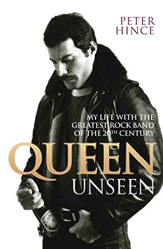 Book Cover Queen Unseen: My Life with the Greatest Rock Band of the 20th Century