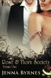 Rose and Thorn Society: Vol 1