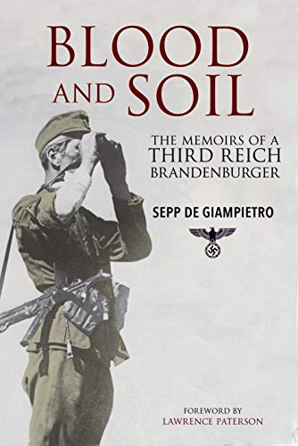 Book Cover Blood and Soil: The Memoir of a Third Reich Brandenburger