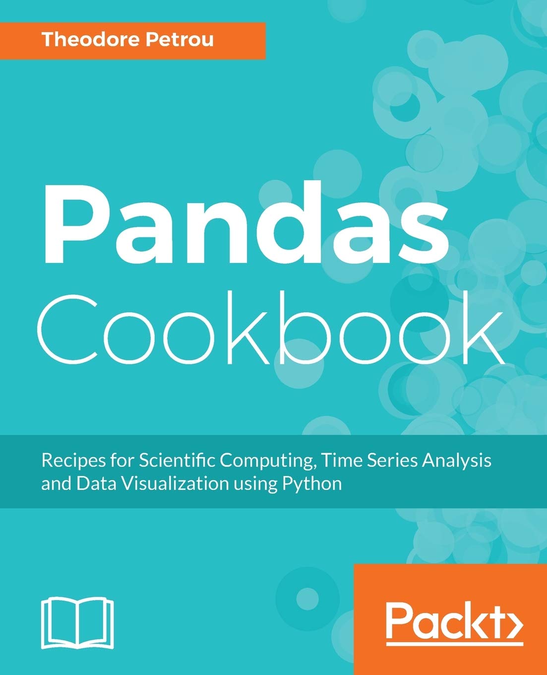 Book Cover Pandas Cookbook: Recipes for Scientific Computing, Time Series Analysis and Data Visualization using Python