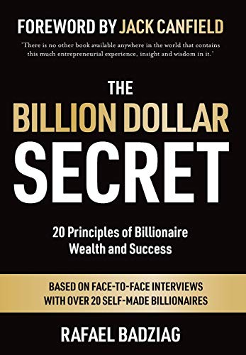 Book Cover The Billion Dollar Secret: 20 Principles of Billionaire Wealth and Success