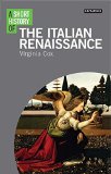 A Short History of the Italian Renaissance (I.B.Tauris Short Histories)