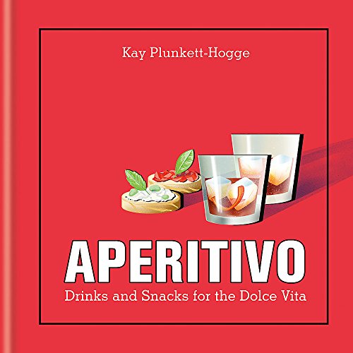 Book Cover Aperitivo: Drinks and snacks for the Dolce Vita