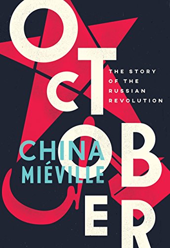 Book Cover October: The Story of the Russian Revolution