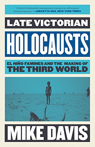 Book Cover Late Victorian Holocausts: El NiÃ±o Famines and the Making of the Third World