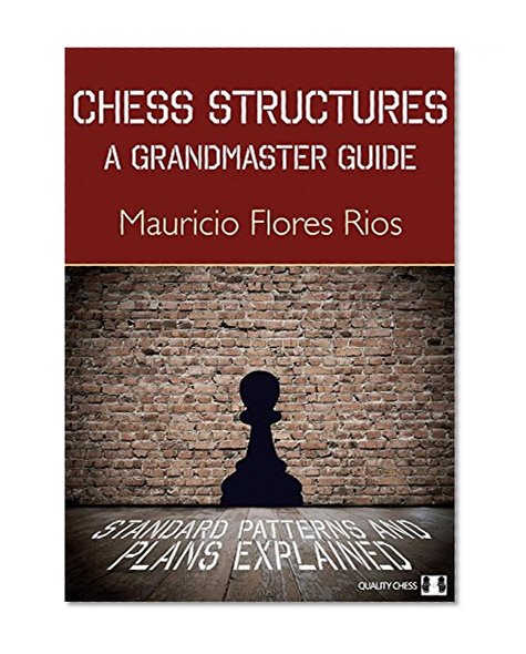 Book Cover Chess Structures: A Grandmaster Guide