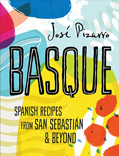 Book Cover Basque: Spanish Recipes From San Sebastian & Beyond
