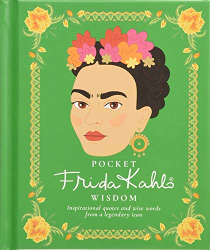 Book Cover Pocket Frida Kahlo Wisdom: Inspirational Quotes and Wise Words from a Legendary Icon