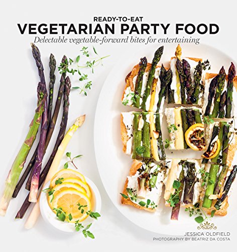 Book Cover Vegetarian Party Food (Ready to Eat): Delectable vegetable-forward bites for entertaining