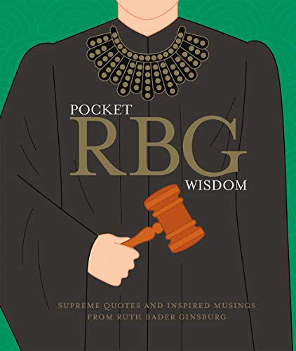 Book Cover Pocket RBG Wisdom: Supreme Quotes and Inspired Musings from Ruth Bader Ginsburg