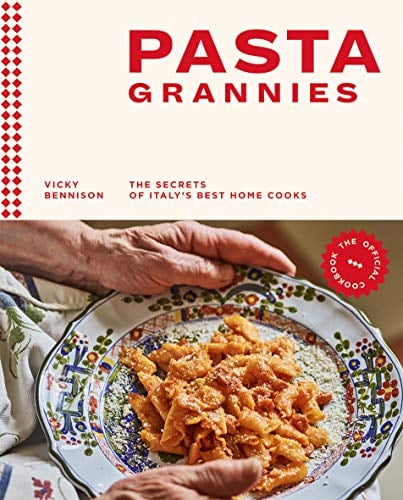 Book Cover Pasta Grannies: The Official Cookbook: The Secrets of Italy's Best Home Cooks