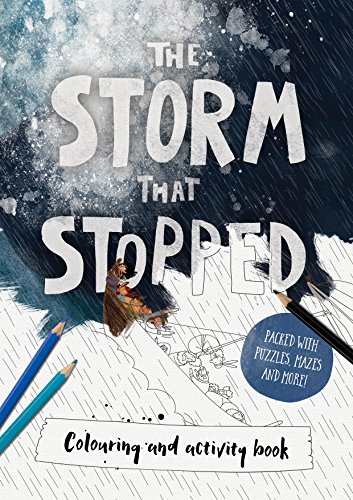 Book Cover The Storm that Stopped Colouring Book: Colouring, puzzles, mazes and more (Tales that Tell the Truth)