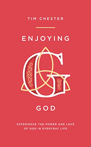 Book Cover Enjoying God: Experience the power and love of God in everyday life