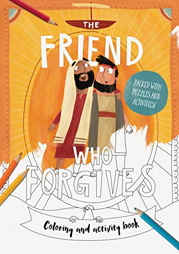 Book Cover The Friend Who Forgives - Colouring and Activity Book (Tales That Tell the Truth)