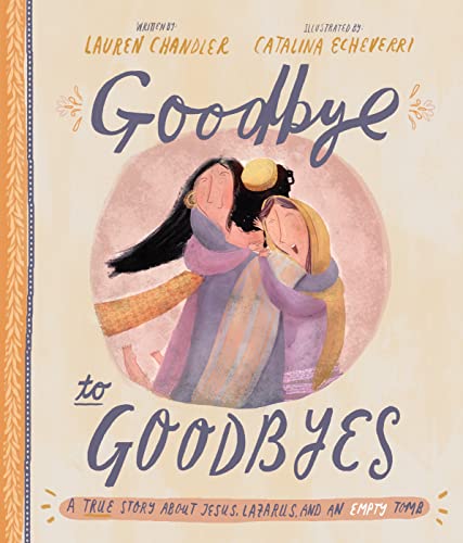 Book Cover Goodbye to Goodbyes (Tales That Tell the Truth)