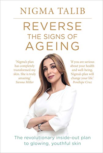 Book Cover Reverse the Signs of Ageing: The Revolutionary Inside-Out Plan to Glowing, Youthful Skin