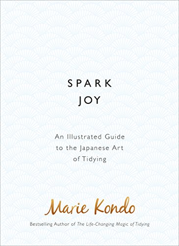 Book Cover Spark Joy: An Illustrated Guide to the Japanese Art of Tidying