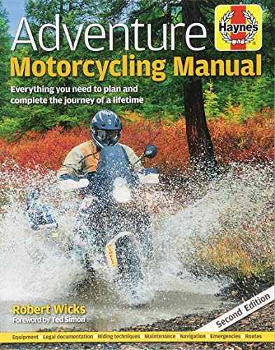 Book Cover Adventure Motorcycling Manual: Everything you need to plan and complete the journey of a lifetime (Haynes Manuals)