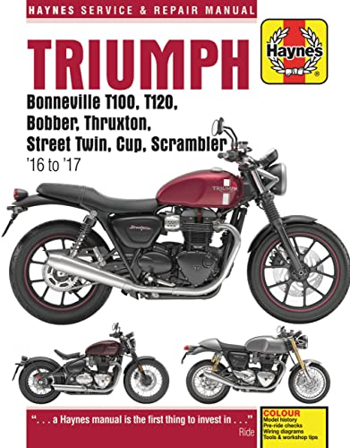 Book Cover Triumph Bonneville T100, T120, Bobber, Thruxton, Street Twin, Cup & Scrambler (2016 - 2017) Haynes Repair Manual (Haynes Powersport)