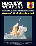 Nuclear Weapons: 1945 Onwards (Strategic and Tactical Delivery Systems)