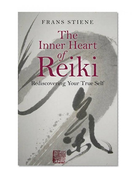 Book Cover The Inner Heart of Reiki: Rediscovering Your True Self