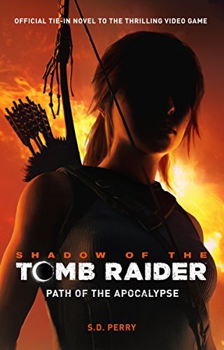 Book Cover Shadow of the Tomb Raider - Path of the Apocalypse