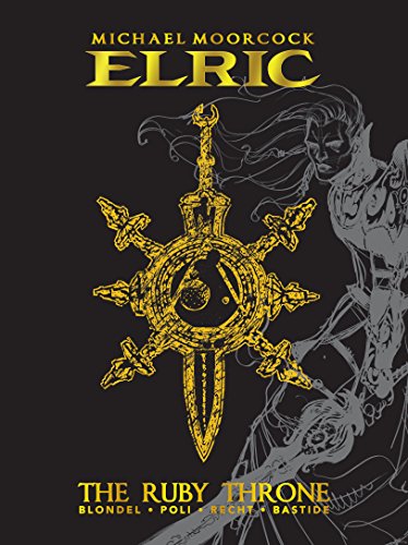 Book Cover Michael Moorcock's Elric Vol. 1: The Ruby Throne Deluxe Edition