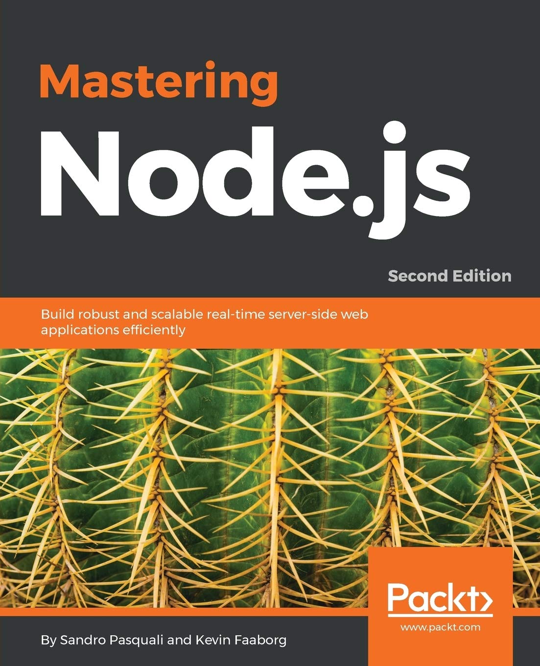 Book Cover Mastering Node.js - Second Edition: Build robust and scalable real-time server-side web applications efficiently