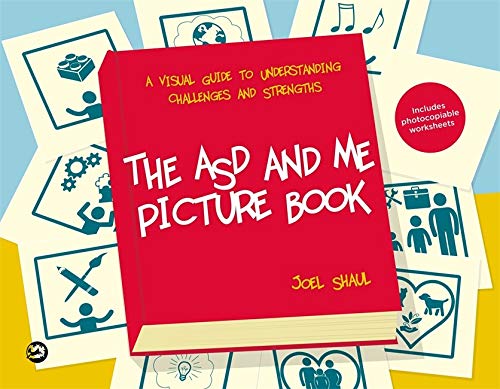 Book Cover The ASD and Me Picture Book: A Visual Guide to Understanding Challenges and Strengths for Children on the Autism Spectrum