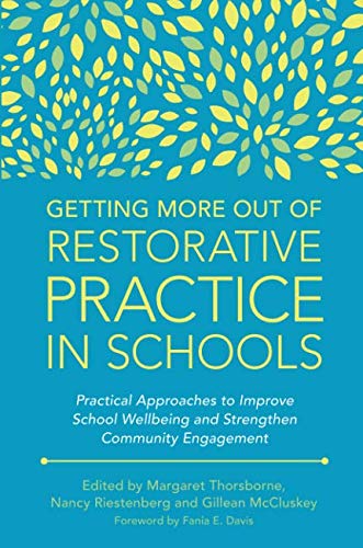 Book Cover Getting More Out of Restorative Practice in Schools