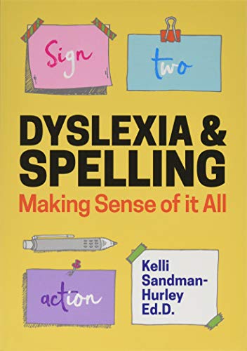 Book Cover Dyslexia and Spelling: Making Sense of It All