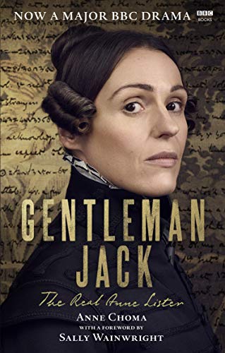 Book Cover Gentleman Jack: The Real Anne Lister The Official Companion to the BBC Series