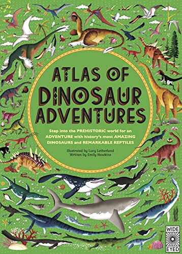 Book Cover Atlas of Dinosaur Adventures: Step Into a Prehistoric World