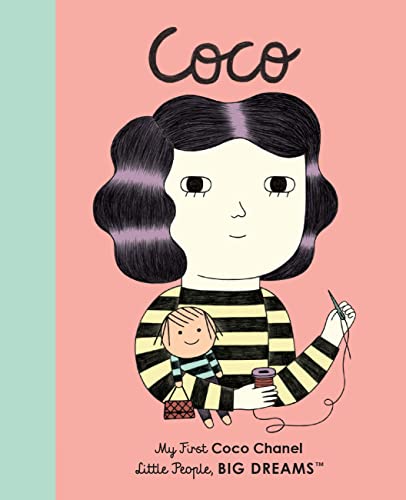 Book Cover Coco Chanel: My First Coco Chanel (Volume 1) (Little People, BIG DREAMS, 1)