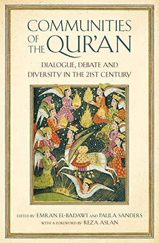 Communities of the Qurâ€™an: Dialogue, Debate and Diversity in the 21st Century