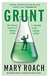 Grunt: The Curious Science of Humans at War [UK Import]