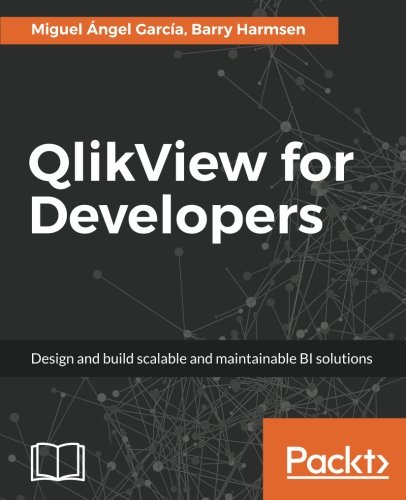 Book Cover QlikView for Developers: Design and build scalable and maintainable BI solutions