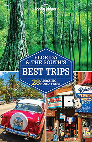 Book Cover Lonely Planet Florida & the South's Best Trips (Travel Guide)