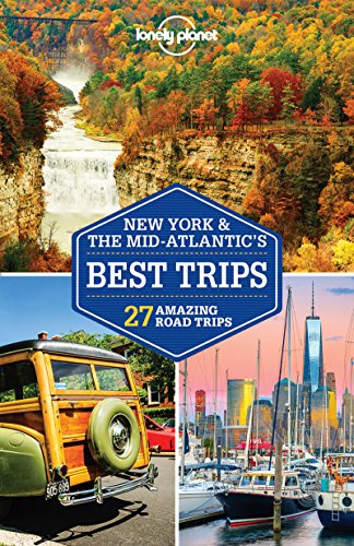 Book Cover Lonely Planet New York & the Mid-Atlantic's Best Trips (Travel Guide)