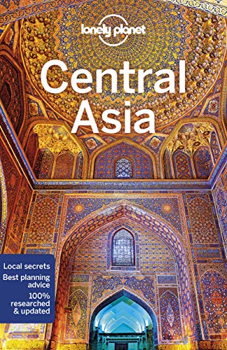 Book Cover Lonely Planet Central Asia: Afghanistan, Kazakhstan, Kirgistan, Tadschikistan, Turkmenistan, Uzbekistan (Travel Guide)